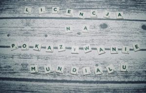 [MUNDIAL 2018] Licencja TVP na transmisję meczów piłkarskich Mistrzostw Świata.